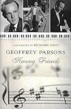 Geoffrey Parsons: Among Friends by 