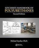 Szycher's Handbook of Polyurethanes, Szycher, Michael, 1439839581