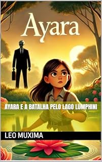 Livro Ayara e a Batalha pelo Lago Lumphini