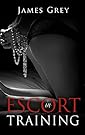 Escort in Training (Emma Book 1)