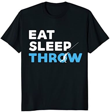 Eat Sleep Throw Shirt. Track Field Javelin Throw Gifts Funny