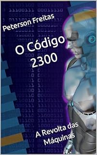 Livro O Código 2300: A Revolta das Máquinas