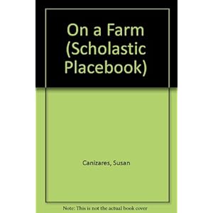 On a Farm (Scholastic Placebook)