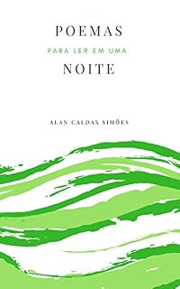 Livro Poemas para ler em uma Noite (Poemas & Estações Livro 3)