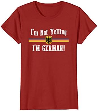Womens I'm Not Yelling, I'm German Funny T-Shirt Small Cranberry