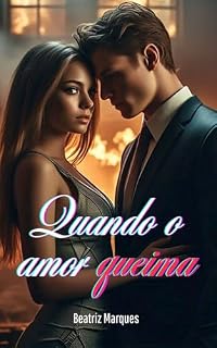 Livro Quando o amor queima