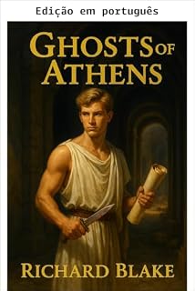 Livro Os fantasmas de Atenas (Os romances bizantinos Livro 5)