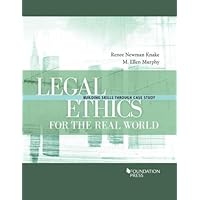 Legal Ethics for the Real World: Building Skills Through Case Study (Building Skills Series)