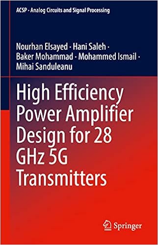 High Efficiency Power Amplifier Design for 28 GHz 5G Transmitters (Analog Circuits and Signal Processing)