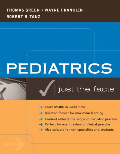PEDIATRICS: JUST THE FACTS