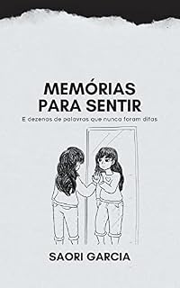 Livro Memórias para sentir: e dezenas de palavras que nunca foram ditas