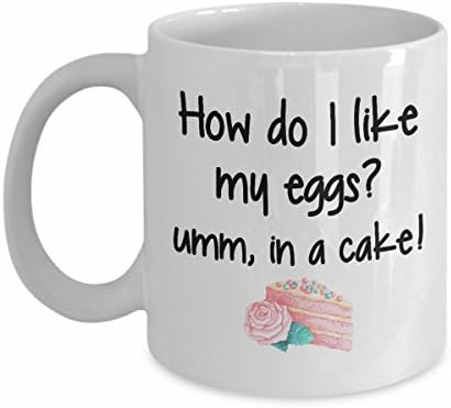 Baking Mug, Mug, Wake and Bake, Baking, Coffee Mug, Funny Mug, Gift for Baker, Pastry Chef, How Do I Like My Eggs, In A Cake, Gag Gift, Mugs