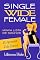 Livro #1 Aprender Pole Dance: Uma história curta, engraçada e inspiradora (Single Wide Female: Minha Lista de Sonhos)
