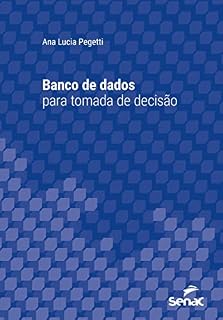 Livro Banco de dados para tomada de decisão (Série Universitária)