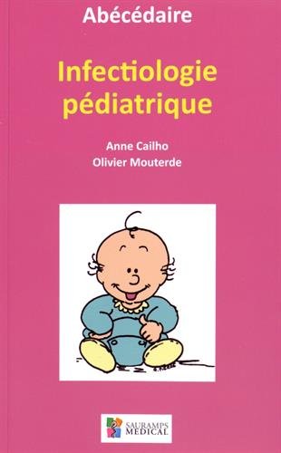 Abécédaire d'infectiologie pédiatrique