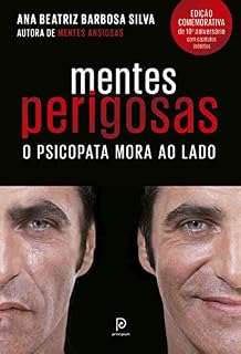 Livro Mentes perigosas – O psicopata mora ao lado (Edição comemorativa de 10º aniversário)