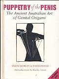 Puppetry of the Penis by Simon, and Friend, David Morley