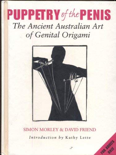 Puppetry of the Penis by Simon, and Friend, David Morley (Hardcover)