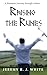 Raising the Runes: A Shamanic Journey through Avalon by Jeremy R.J. White, Mary L. Holden