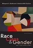 Race, Class, & Gender: An Anthology