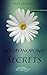 HO'OPONOPONO SECRETS: Four Phrases to Change the World One Love to Bind Them