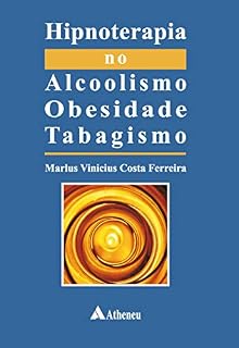 Livro Hipnoterapia no Alcoolismo Obesidade Tabagismo