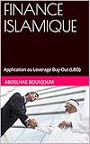 FINANCE ISLAMIQUE: Application au Leverage Buy-Out (LBO) (French Edition) by
