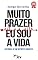 Livro MUITO PRAZER EU SOU A VIDA