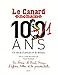 Le Canard enchaîné, 101 ans : Un siècle d'articles et de dessins by 