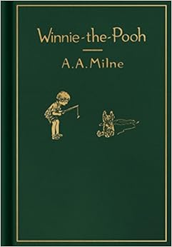 Winnie-the-Pooh: Classic Gift Edition, by A. A. Milne
