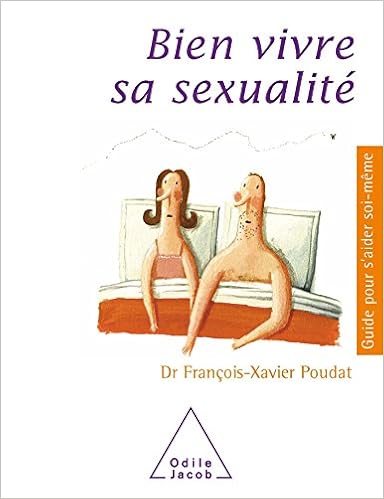 Bien vivre sa sexualité, by FranÃ§ois-Xavier Poudat