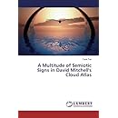 A Multitude Of Semiotic Signs In David Mitchells Cloud - 