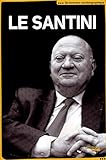 Le Santini (Dictionnaires autobiographiques) (French Edition) by