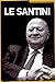 Le Santini (Dictionnaires autobiographiques) (French Edition) by