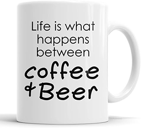 Funny Coffee Mug for Men - Life is What Happens Between Coffee & Beer - 11oz Ceramic