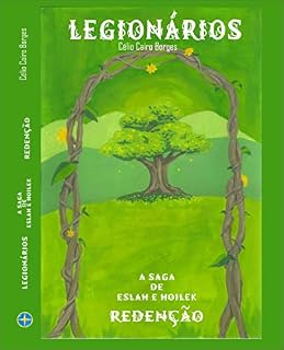 Livro Legionários: A saga de Eslah e Hoilek - Redenção (Legionários - A saga de Eslah e Hoilek)