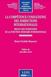 La  compétence consultative des juridictions internationales