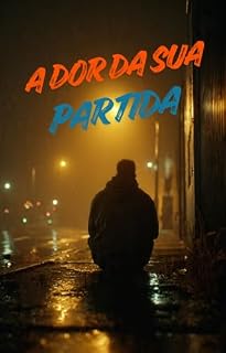Livro A Dor da Sua Partida