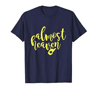 almost heaven t shirt