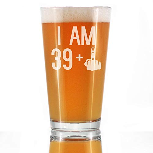 39 + 1 Middle Finger - 16 oz Pint Glass for Beer - Funny 40th Birthday Gifts for Men Turning 40 - Thumbnail 2
