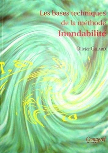 Les Bases techniques de la méthode Inondabilité by Gilard