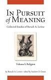 In Pursuit of Meaning: Collected Studies of Baruch A. Levine by