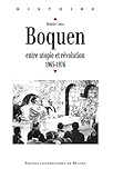 Boquen : Entre utopie et révolution (1965-1976) by