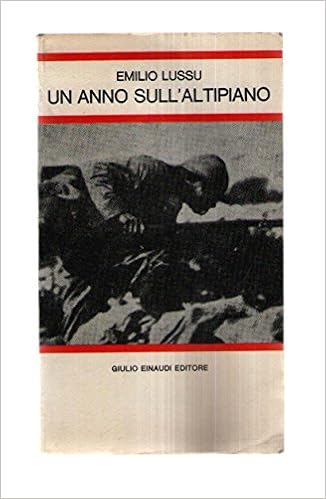 Amazon It Un Anno Sull Altipiano Lussu Emilio Libri
