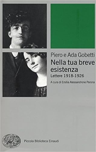 Piero Gobetti, Ada Gobetti - Nella tua breve esistenza (2017)
