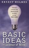 The Basic Ideas of Science of Mind