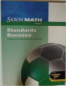 Amazon Com Saxon Math Course 1 Standards Success Book 9780547628189 Saxon Publishers Books