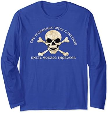 Unisex Floggings Continue Until Morale Improves T-Shirt Long Sleeve Small Royal Blue