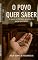Livro O Povo Quer Saber: O que é o Dizimo, quanto é e para que serve