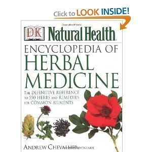 Download Encyclopedia of Herbal Medicine: The Definitive Home Reference Guide to 550 Key Herbs with all their Uses as Remedies for Common Ailments (Hardcover) by Andrew Chevallier Download Encyclopedia of Herbal Medicine: The Definitive Home Reference Guide to 550 Key Herbs with all their Uses as Remedies for Common Ailments (Hardcover) by Andrew Chevallier
